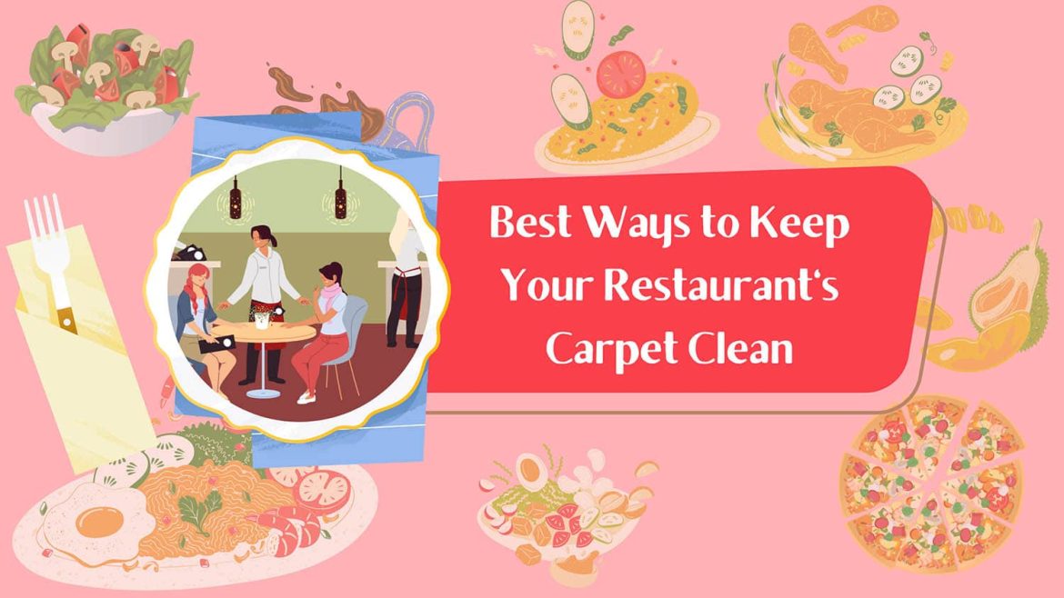 how to keep restaurant carpets clean